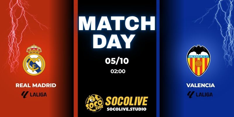 Nhận định trận đấu Real Madrid vs Valencia 03:00 ngày 02/11